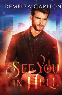 See You in Hell by Carlton, Demelza