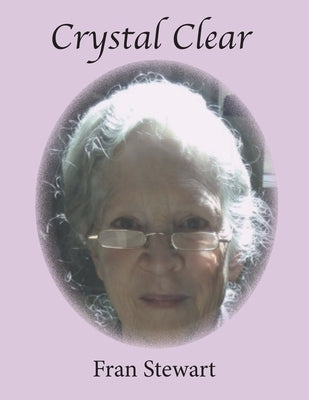 Crystal Clear by Stewart, Fran