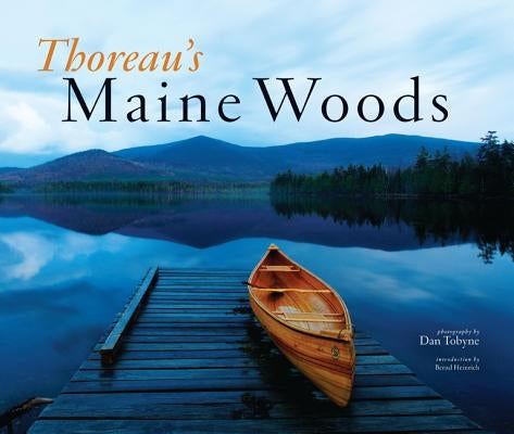 Thoreau's Maine Woods by Tobyne, Dan