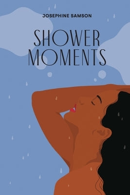 Shower Moments by Samson, Josephine