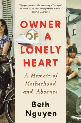 Owner of a Lonely Heart: A Memoir by Nguyen, Beth