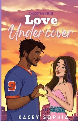 Love Undercover by Sophia, Kacey