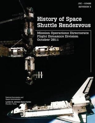 History of Space Shuttle Rendezvous by Administration, National Aeronautics and