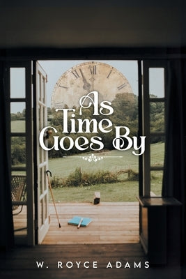 As Time Goes by by Royce Adams, Wilson