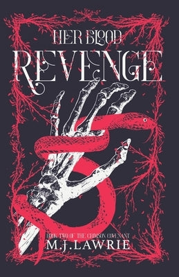 Her Blood Revenge: Book Two of the Crimson Covenant series by Lawrie, M. J.
