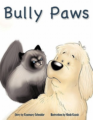 Bully Paws by Schneider, Rosemary