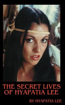 The Secret Lives of Hyapatia Lee by Lee, Hyapatia