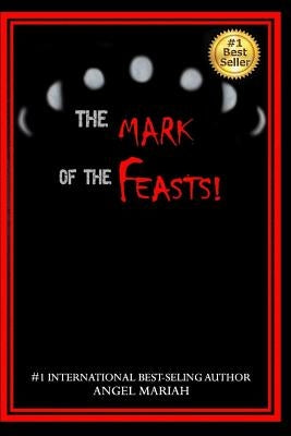 The Mark of the Feasts! by Mariah, Angel