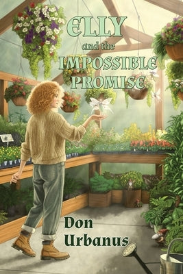 Elly and the Impossible Promise by Urbanus, Donald