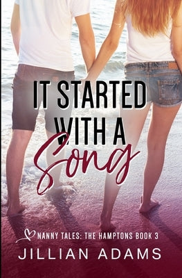 It Started With A Song: A Young Adult Sweet Romance by Adams, Jillian
