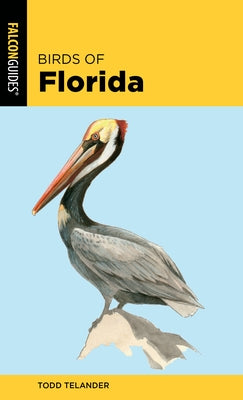 Birds of Florida by Telander, Todd