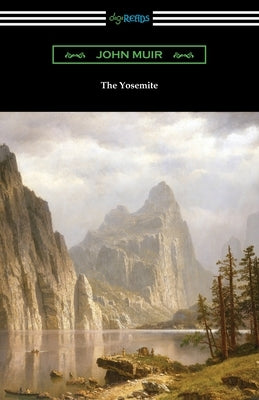 The Yosemite by Muir, John