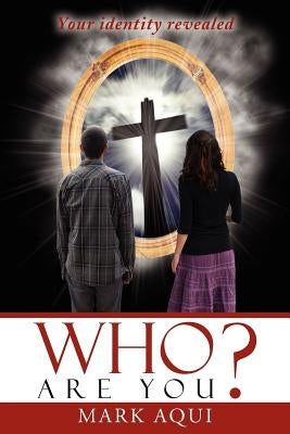 Who Are You? by Aqui, Mark