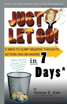 Just Let Go by Kain, Victoria E.