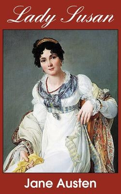 Lady Susan by Austen, Jane