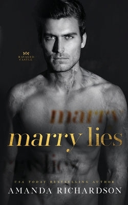 Marry Lies by Richardson, Amanda