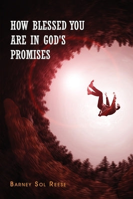 How Blessed You Are In God's Promises by Sol Reese, Barney