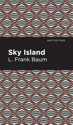 Sky Island by Baum, L. Frank