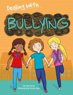 Bullying by Lacey, Jane