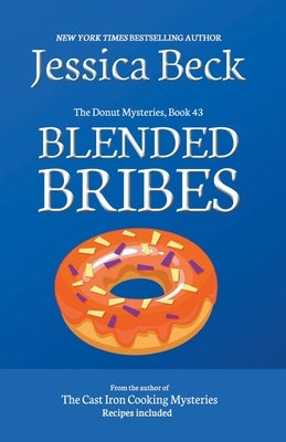 Blended Bribes by Beck, Jessica