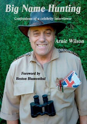 Big Name Hunting by Wilson, Arnie