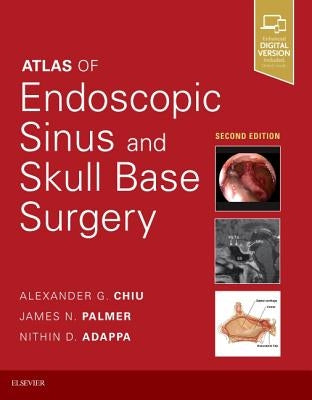 Atlas of Endoscopic Sinus and Skull Base Surgery by Adappa, Nithin D.