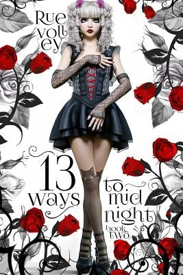 13 Ways to Midnight (The Midnight Saga Book #2) by Volley, Rue