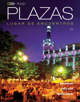 Bundle: Plazas, 5th + Mindtap Spanish, 4 Terms (24 Months) Printed Access Card, Enhanced by Hershberger, Robert