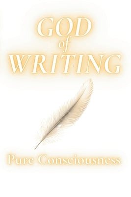 God of Writing: Guiding Poetry to a Higher Consciousness by Bumi, Rumi