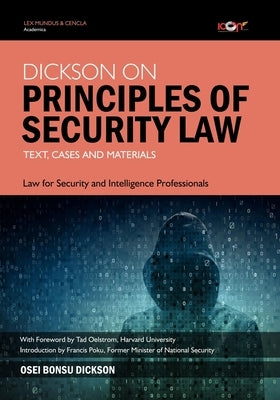Dickson on Principles of Security Law: Text, Cases and Materials by Odei, Dan