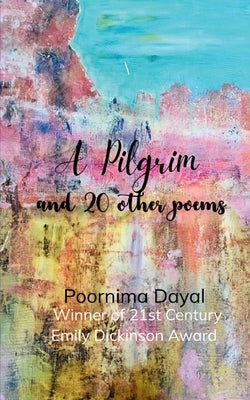 A Pilgrim by Dayal, Poornima