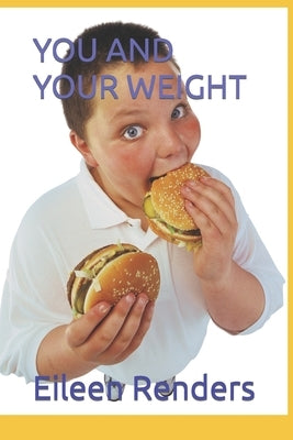 You and Your Weight by Renders, Eileen