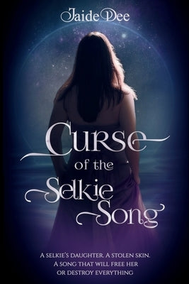 Curse of the Selkie Song by Dee, Jaide