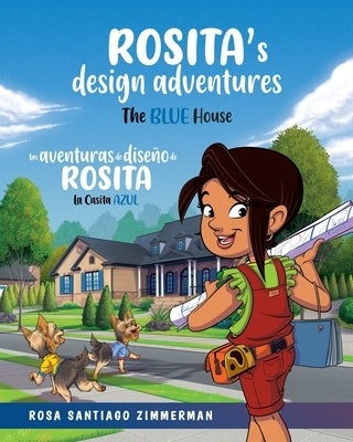 Rosita's Design Adventures: Las Aventuras de Dise?o de Rosita by Santiago Zimmerman