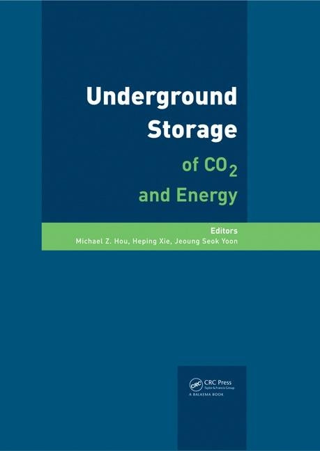 Underground Storage of CO2 and Energy by Hou, Michael Z.
