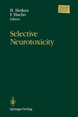 Selective Neurotoxicity by Herken, Hans