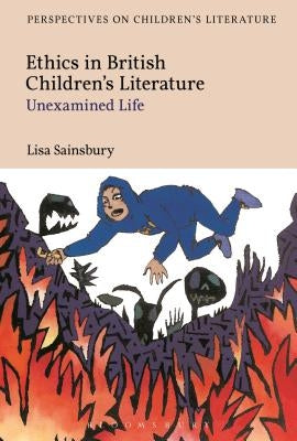 Ethics in British Children's Literature by Sainsbury, Lisa