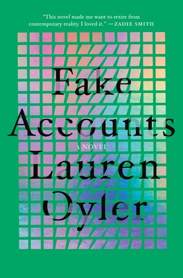 Fake Accounts by Oyler, Lauren