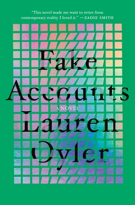 Fake Accounts by Oyler, Lauren