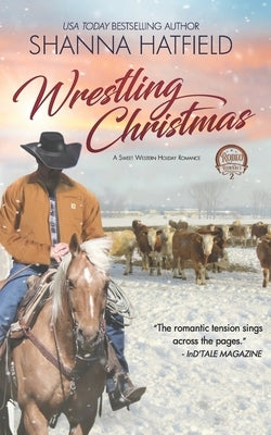 Wrestlin' Christmas: (A Sweet Western Holiday Romance) by Hatfield, Shanna