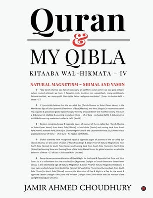 Quran & My Qibla: Kitaaba Wal-Hikmata - IV by Jamir Ahmed Choudhury