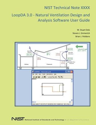 LoopDA 3.0 - Natural Ventilation Design and Analysis Software User Guide by Emmerich, Steven J.