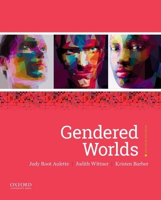 Gendered Worlds by Aulette, Judy Root