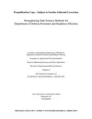 Strengthening Data Science Methods for Department of Defense Personnel and Readiness Missions by National Academies of Sciences Engineeri