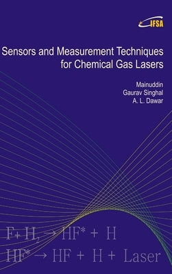 Sensors and Measurement Techniques for Chemical Gas Lasers by Gaurav Singhal, Mainuddin