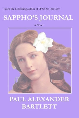 Sappho's Journal by Bartlett, Paul Alexander