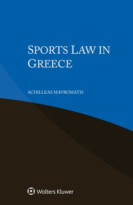 Sports Law in Greece by Mavromatis, Achilleas