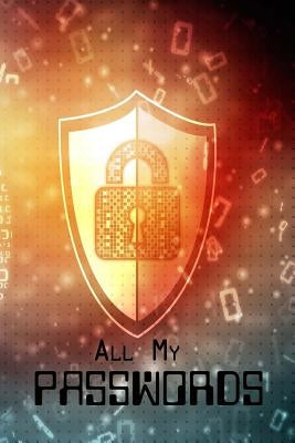 All My Passwords by Denicolo, Denise