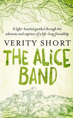 The Alice Band by Short, Verity