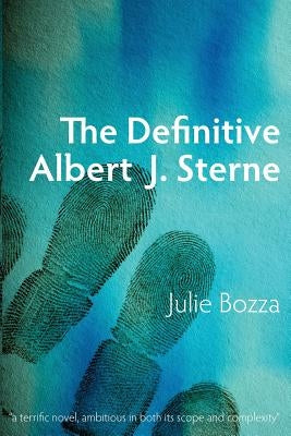The Definitive Albert J. Sterne by Bozza, Julie